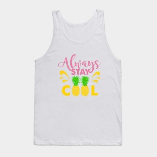 Lettering, Pineapples and Splashes. Always Stay Cool Tank Top